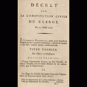 La Constitution civile du Clergé du 12 juillet 1790