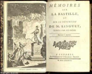 Mémoires sur la Bastille (1783) de Simon-Nicolas-Henri Linguet, embastillé de 1780 à 1782