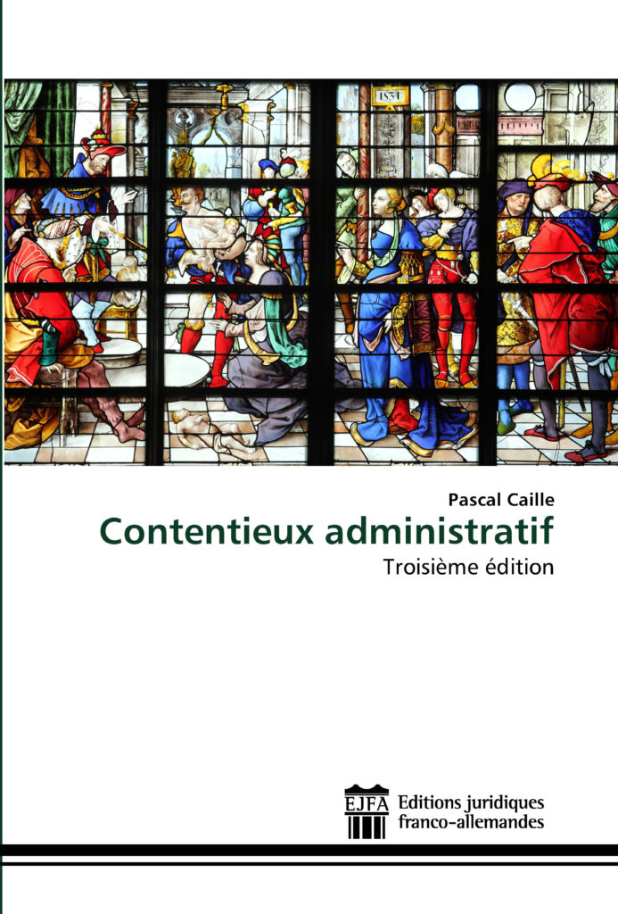 Contentieux administratif, Pascal Caille, 3ème édition