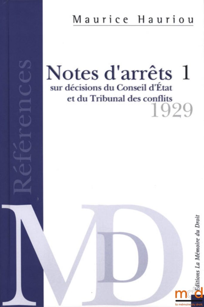 Notes d'arrêt Maurice Hauriou à la Mémoire du droit