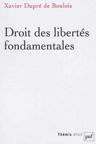 Xavier Dupré de Boulois , Droit des libertés fondamentales